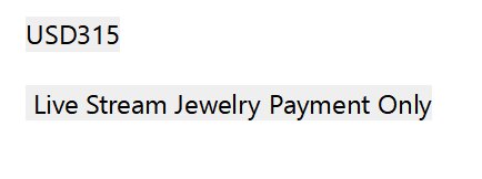 USD315  Live Stream Jewelry Payment Only