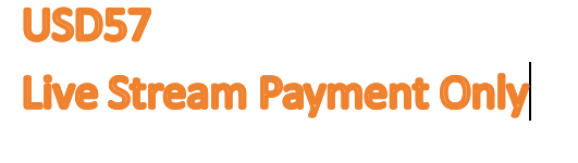 USD57  Live Stream Payment Only